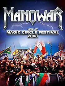 Watch Manowar: Live at Magic Circle Festival 2008