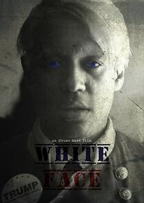 Watch White Face (Short 2017)