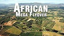 Watch African Megaflyover