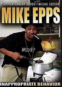 Watch Mike Epps: Inappropriate Behavior