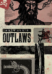Watch Britain's Outlaws