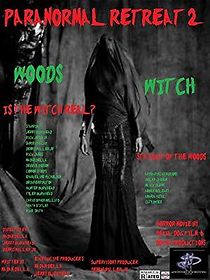Watch Paranormal Retreat 2-The Woods Witch