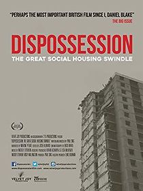 Watch Dispossession: The Great Social Housing Swindle