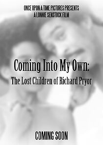 Watch Coming Into My Own: The Lost Children of Richard Pryor