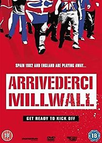 Watch Arrivederci Millwall