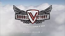 Watch Double Victory: The Tuskegee Airmen at War