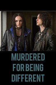 Watch Murdered for Being Different
