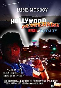 Watch Hollywood Desperado: Rebel or Royalty