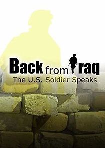 Watch Back from Iraq: The US Soldier Speaks