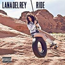 Watch Lana Del Rey: Ride