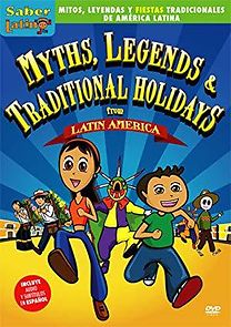 Watch Myths, Legends & Traditional Holidays from Latin America