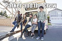 Watch Parker and the Crew