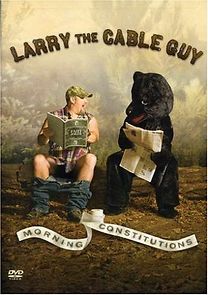 Watch Larry the Cable Guy: Morning Constitutions