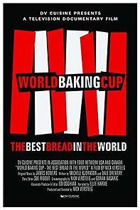 Watch The World Baking Cup: The Best Bread in the World