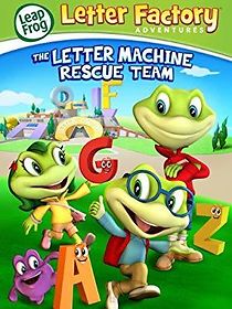 Watch Leap Frog Letter Factory Adventures: The Letter Machine Rescue Team
