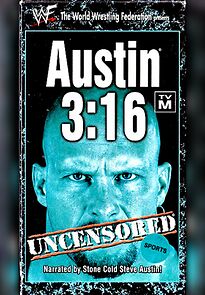 Watch Austin 3:16 Uncensored