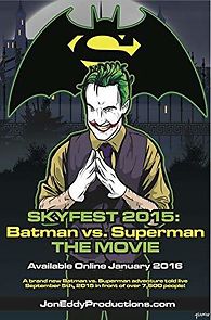 Watch Skyfest 2015: Batman vs Superman