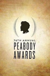 Watch The 76th Annual Peabody Awards