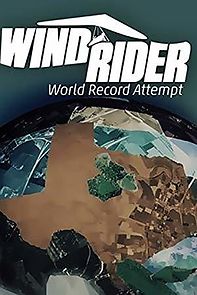 Watch Wind Rider: World Record Attempt