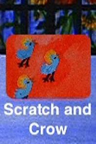 Watch Scratch and Crow