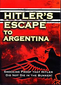 Watch Hitler's Escape to Argentina