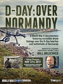 Watch D-Day: Over Normandy Narrated by Bill Belichick