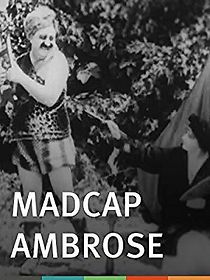 Watch Madcap Ambrose