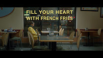 Watch Fill Your Heart with French Fries