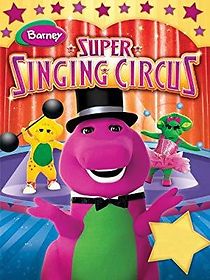Watch Barney's Super Singing Circus
