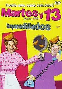 Watch Martes y 13: Empanadillados