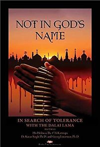 Watch Not in God's Name: In Search of Tolerance with the Dalai Lama