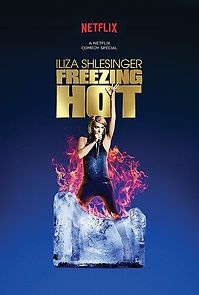 Watch Iliza Shlesinger: Freezing Hot