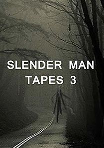 Watch Slender Man Tapes 3