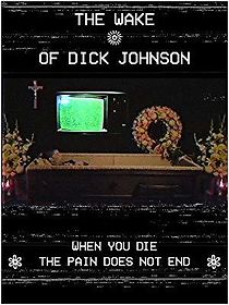 Watch The Wake of Dick Johnson