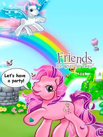 Watch My Little Pony: Friends are Never Far Away