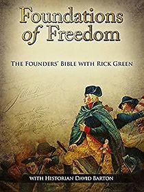 Watch Foundations of Freedom: The Founders' Bible
