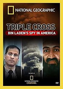Watch Triple Cross: Bin Laden's Spy in America