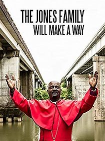 Watch The Jones Family Will Make a Way