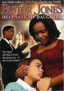 Watch Pastor Jones 2: Lord Guide My 16 Year Old Daughter