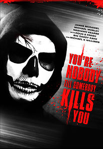 Watch You're Nobody 'til Somebody Kills You