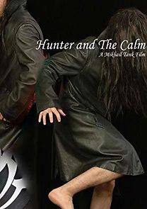 Watch Hunter and the Calm