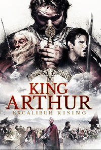 Watch King Arthur: Excalibur Rising
