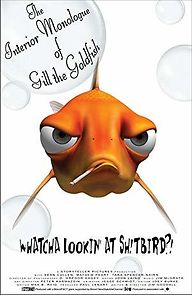 Watch The Interior Monologue of Gill the Goldfish