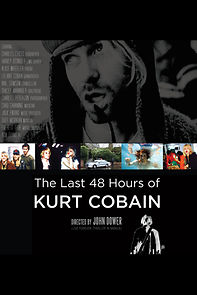 Watch The Last 48 Hours of Kurt Cobain