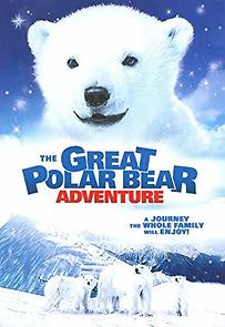 Watch The Great Polar Bear Adventure