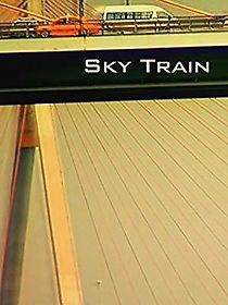 Watch Sky Train