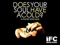 Watch Does Your Soul Have a Cold?