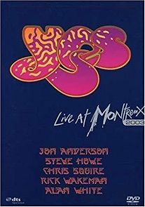 Watch Yes: Live at Montreux 2003