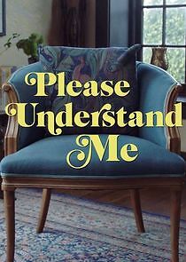 Watch Please Understand Me