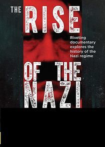 Watch Rise of the Nazis
